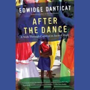 After the Dance: A Walk Through Carnival in Jacmel, Haiti (Updated)