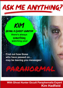 Ask Me Anything About Being A Ghost Hunter With Occult ParaphernaliaExpert Kim Hadfield - Take Part on a Ghost Hunt In An Old Ps