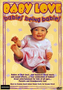 Baby Love: Babies Being Babies