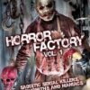 Horror Factory Vi: Sadistic Killers Psycopaths