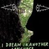 I Dream In Another Language
