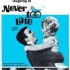 Never Too Late