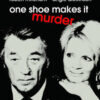 One Shoe Makes It Murder