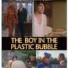 The Boy in the Plastic Bubble