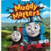 Thomas and Friends: Muddy Matters